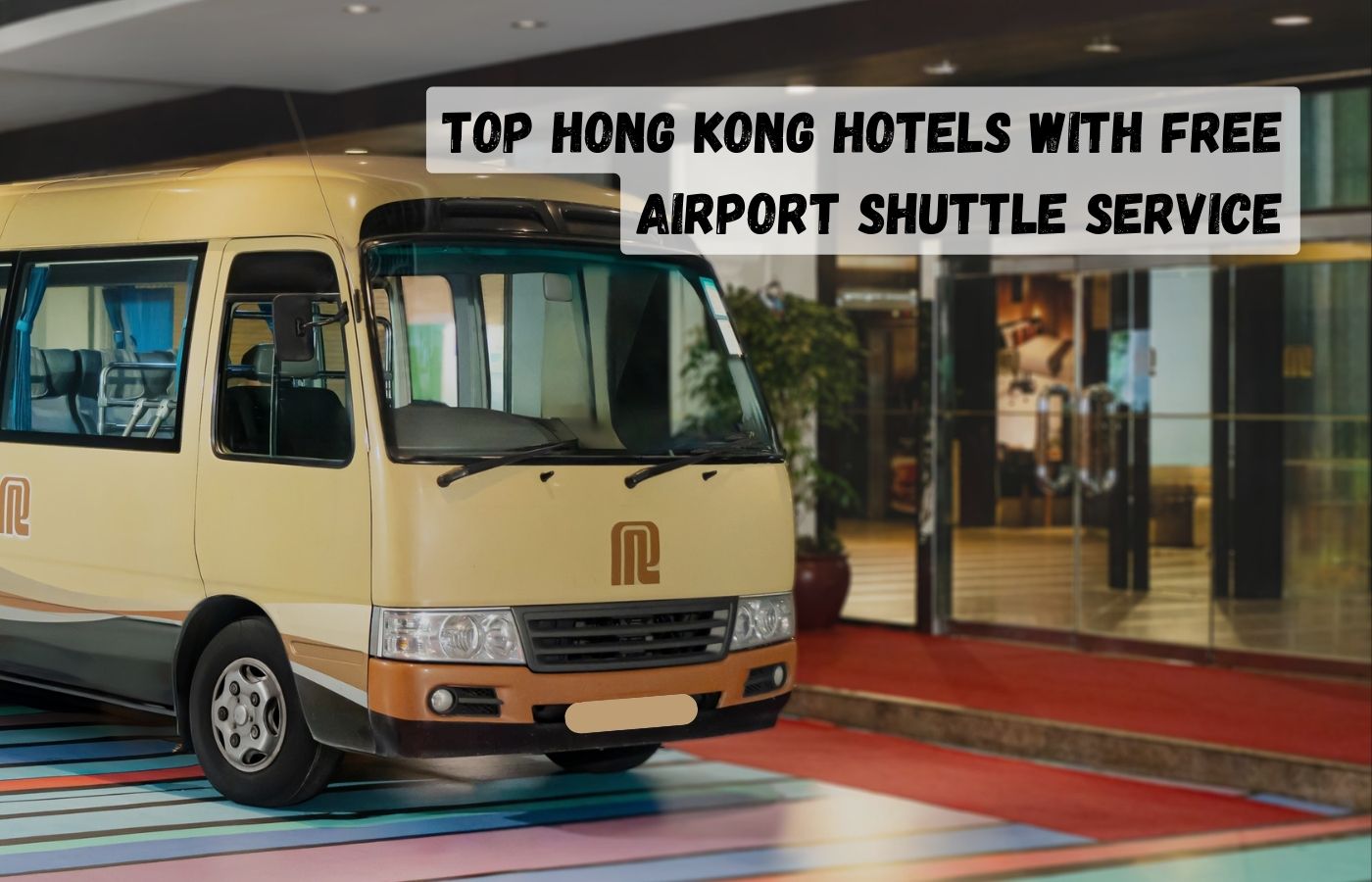 Top Hong Kong hotels with free airport shuttle service